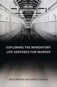 Exploring The Mandatory Life Sentence For Murder