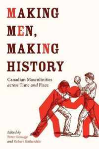 Making Men, Making History