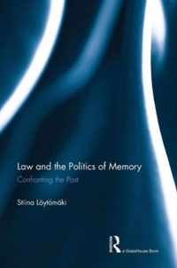 Law and the Politics of Memory