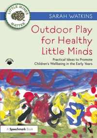 Outdoor Play for Healthy Little Minds