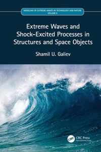 Extreme Waves and Shock-Excited Processes in Structures and Space Objects