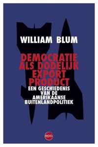 Democratie als dodelijk export product - William Blum - Paperback (9789462670235)