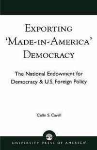 Exporting 'Made in America' Democracy