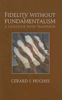 Fidelity Without Fundamentalism