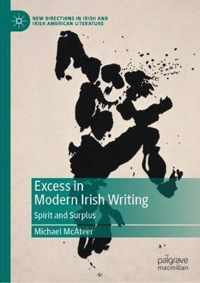 Excess in Modern Irish Writing