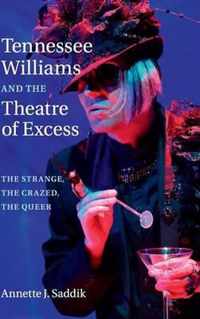 Tennessee Williams & Theatre Of Excess