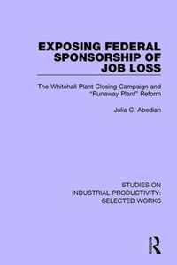 Exposing Federal Sponsorship of Job Loss