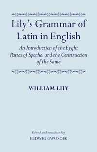 Lily'S Grammar Of Latin In English: An Introduction Of The E