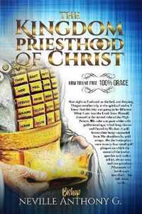 The kingdom priesthood of Christ