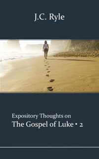 Expository Thoughts on the Gospels 4 -   Luke 2