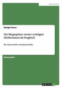 Die Biographien zweier verfolgter Dichterinnen im Vergleich