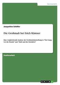 Die Grossstadt bei Erich Kastner