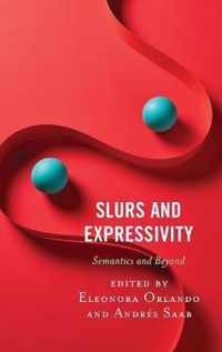 Slurs and Expressivity