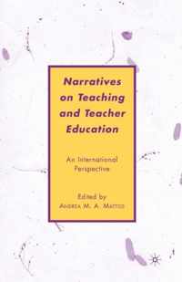 Narratives on Teaching and Teacher Education