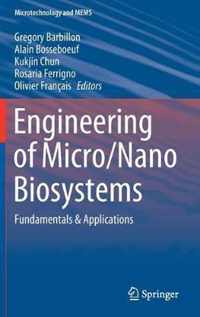 Engineering of Micro/Nano Biosystems