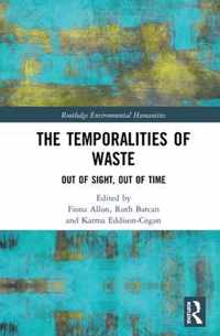 The Temporalities of Waste