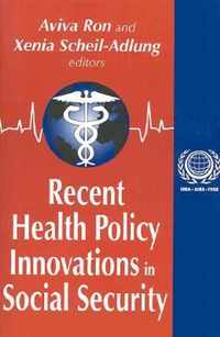 Recent Health Policy Innovations in Social Security