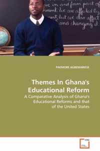 Themes In Ghana's Educational Reform