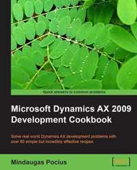 Microsoft Dynamics AX 2009 Development Cookbook