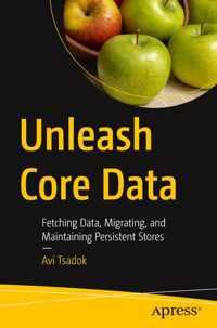 Unleash Core Data