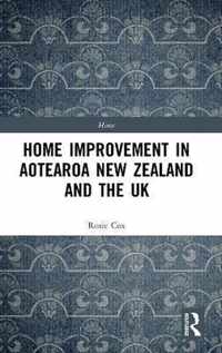 Home Improvement in Aotearoa New Zealand and the UK