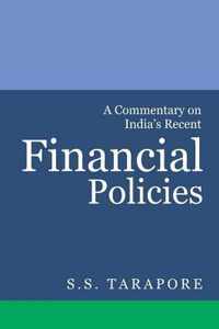 A Commentary on India's Recent Financial Policies