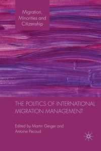 The Politics of International Migration Management