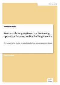 Kostenrechnungssysteme zur Steuerung operativer Prozesse im Beschaffungsbereich