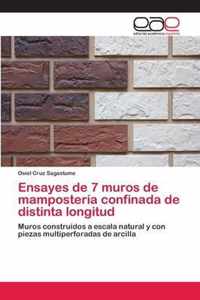 Ensayes de 7 muros de mamposteria confinada de distinta longitud