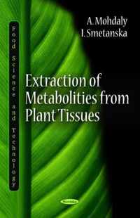 Extraction of Metabolities from Plant Tissues