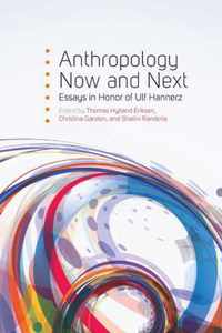 Anthropology Now and Next