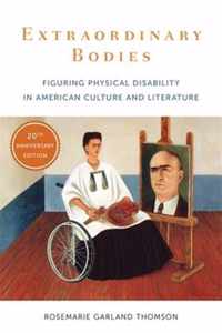 Extraordinary Bodies  Figuring Physical Disability in American Culture and Literature