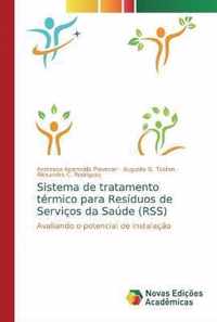Sistema de tratamento termico para Residuos de Servicos da Saude (RSS)