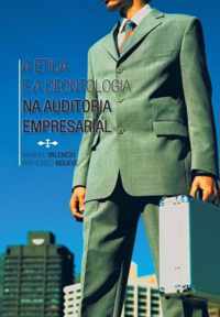 A Etica E a Deontologia Na Auditoria Empresarial