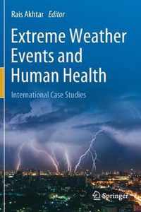 Extreme Weather Events and Human Health