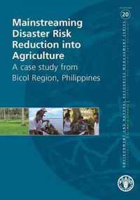 Mainstreaming Disaster Risk Reduction into Agriculture