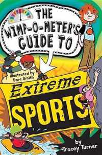 The Wimp-O-Meter's Guide to Extreme Sports