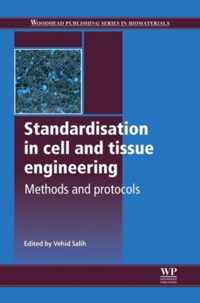 Standardisation in Cell and Tissue Engineering