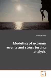 Modeling of extreme events and stress testing analysis