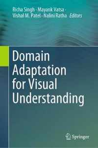 Domain Adaptation for Visual Understanding