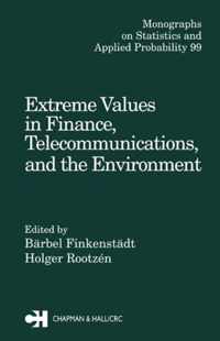 Extreme Values in Finance, Telecommunications, and the Environment