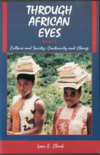 Through African Eyes: Culture and Society