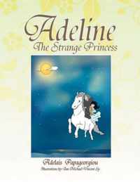 Adeline The Strange Princess