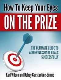 How to Keep Your Eyes on the Prize