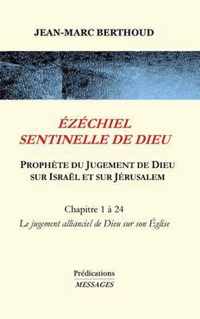 Ezechiel Sentinelle de Dieu