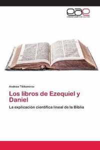 Los libros de Ezequiel y Daniel