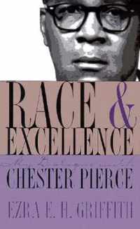 Race and Excellence: My Dialogue with Chester Pierce