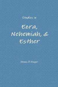 Studies in Ezra, Nehemiah, & Esther