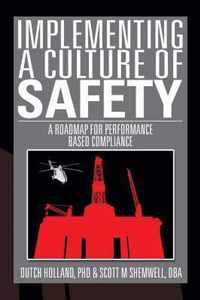 Implementing a Culture of Safety