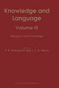 Knowledge And Language: Volume III: Metaphor And Knowledge